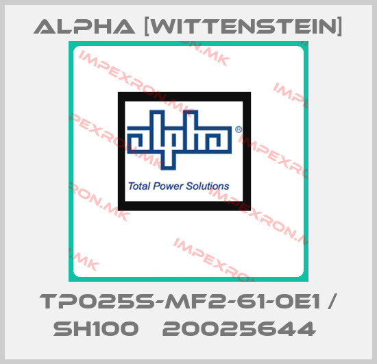 Alpha [Wittenstein]-TP025S-MF2-61-0E1 / SH100   20025644 price