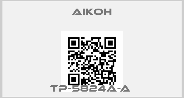 Aikoh-TP-5824A-A price