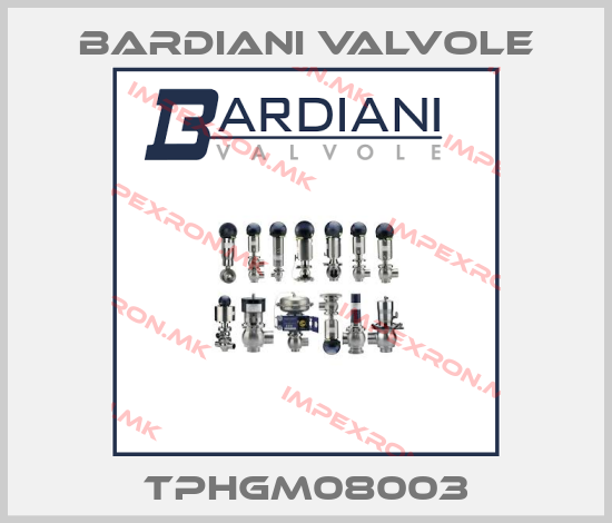 Bardiani Valvole-TPHGM08003price