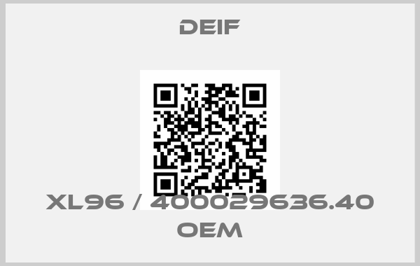 Deif-XL96 / 400029636.40 OEMprice