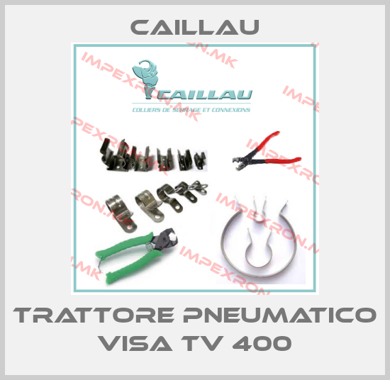 Caillau-Trattore pneumatico visa tv 400price