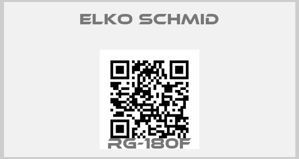 Elko Schmid-RG-180Fprice