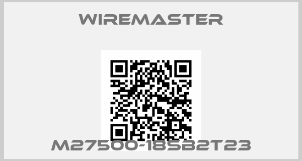 Wiremaster-M27500-18SB2T23price