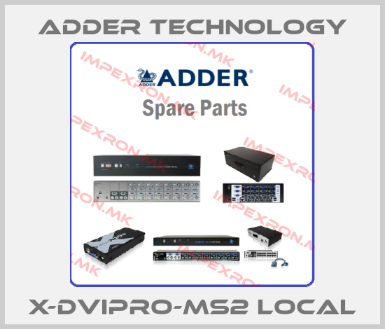 Adder Technology-X-DVIPRO-MS2 Localprice