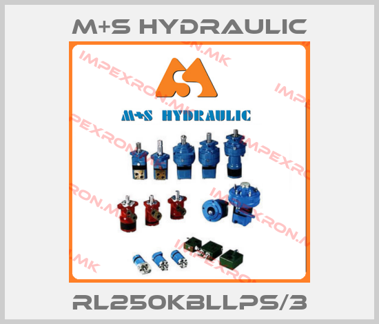 M+S HYDRAULIC-RL250KBLLPS/3price