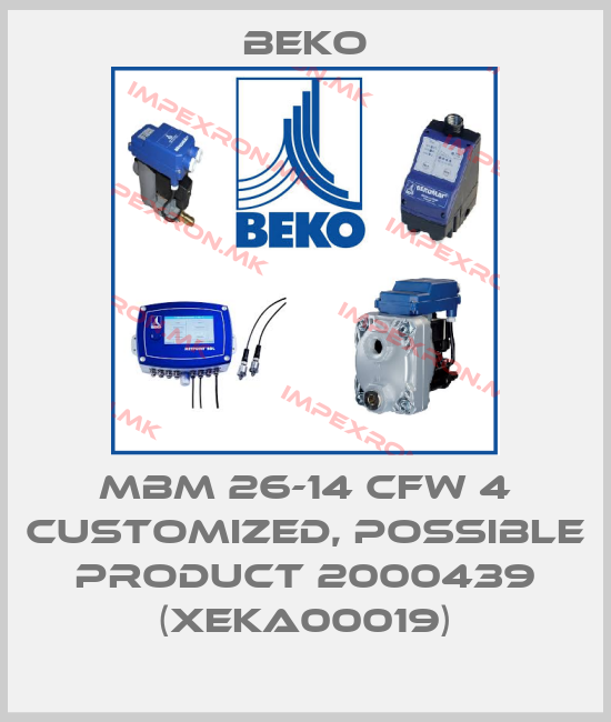 Beko-MBM 26-14 CFW 4 customized, possible product 2000439 (XEKA00019)price