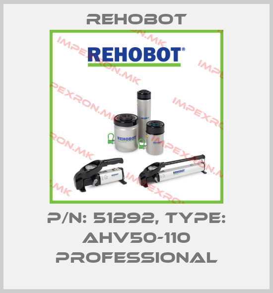 Rehobot-p/n: 51292, Type: AHV50-110 Professionalprice