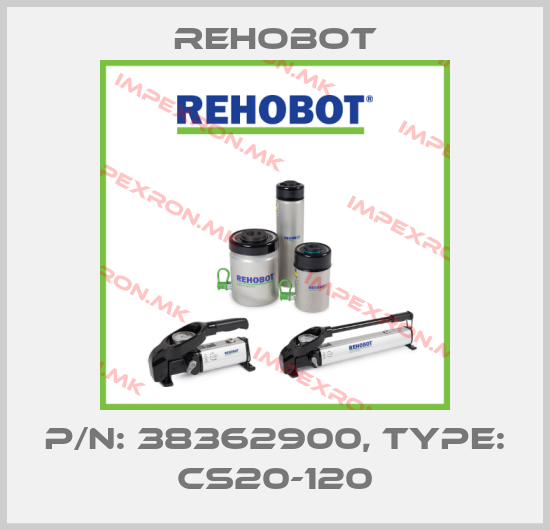 Rehobot-p/n: 38362900, Type: CS20-120price