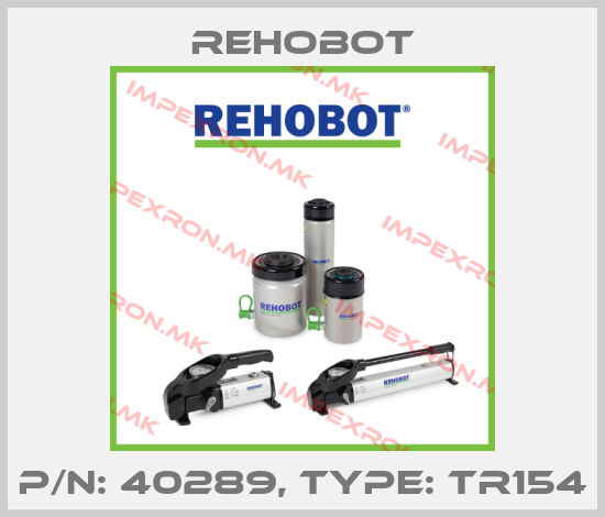 Rehobot-p/n: 40289, Type: TR154price