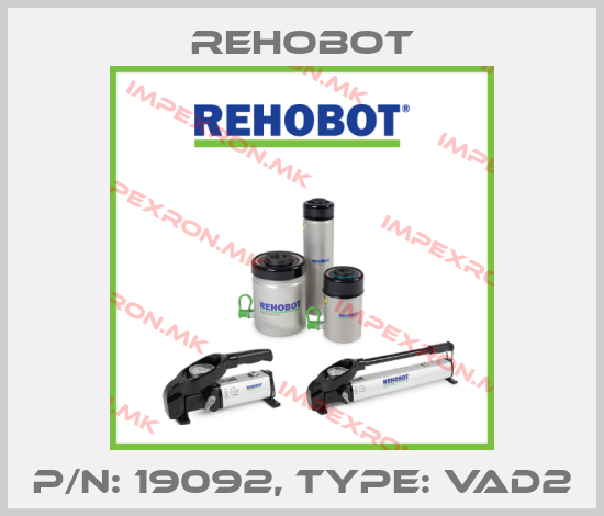 Rehobot-p/n: 19092, Type: VAD2price