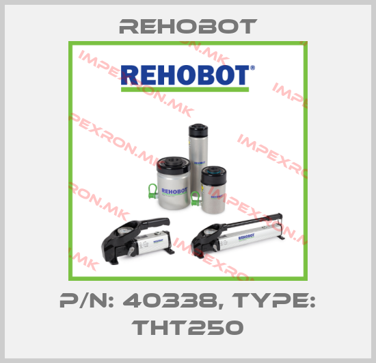 Rehobot-p/n: 40338, Type: THT250price