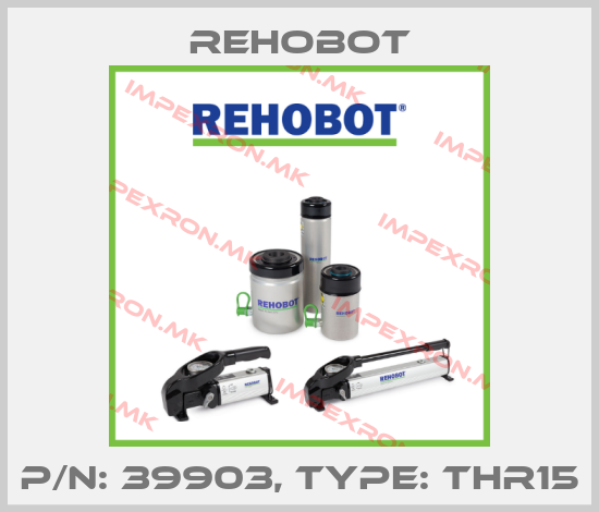 Rehobot-p/n: 39903, Type: THR15price