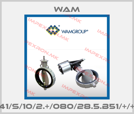 Wam-S41/S/10/2.+/080/28.5.B51/+/+/+price