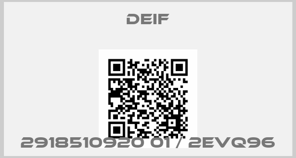 Deif-2918510920 01 / 2EVQ96price