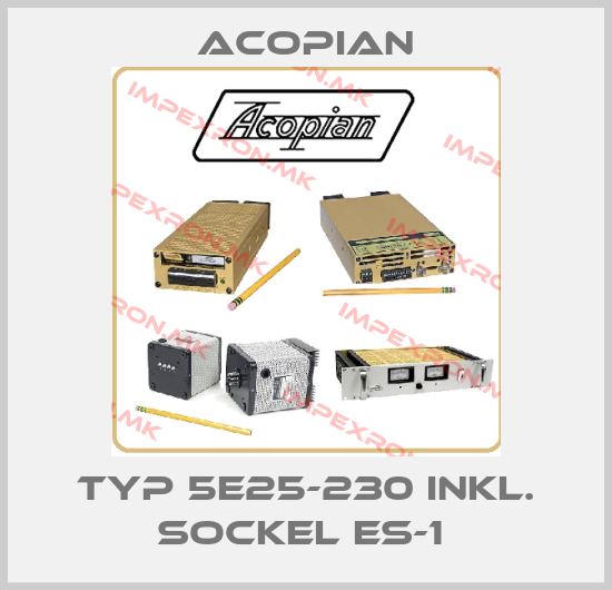 Acopian-TYP 5E25-230 INKL. SOCKEL ES-1 price