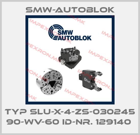 Smw-Autoblok-TYP SLU-X-4-ZS-030245 90-WV-60 ID-NR. 129140 price