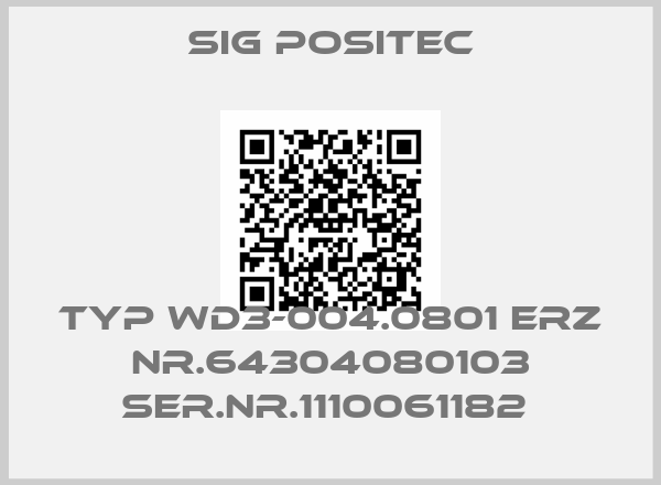 SIG Positec-TYP WD3-004.0801 ERZ NR.64304080103 SER.NR.1110061182 price