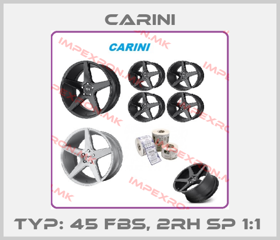 Carini-TYP: 45 FBS, 2RH SP 1:1 price