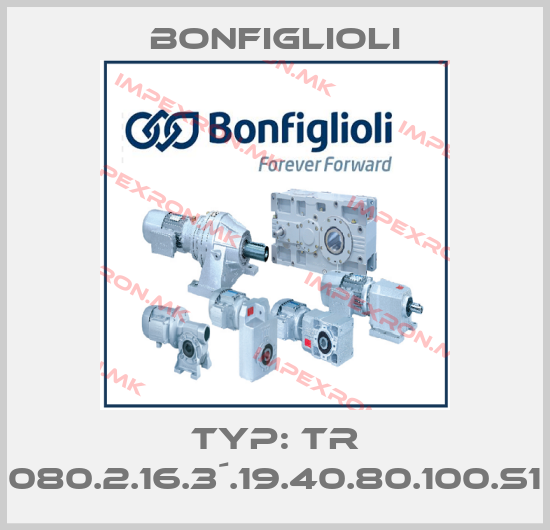 Bonfiglioli-TYP: TR 080.2.16.3´.19.40.80.100.S1price