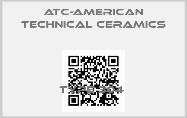 ATC-American Technical Ceramics-TYPE 304 price
