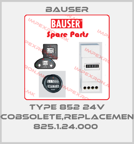 Bauser-Type 852 24V DCobsolete,replacement 825.1.24.000 price