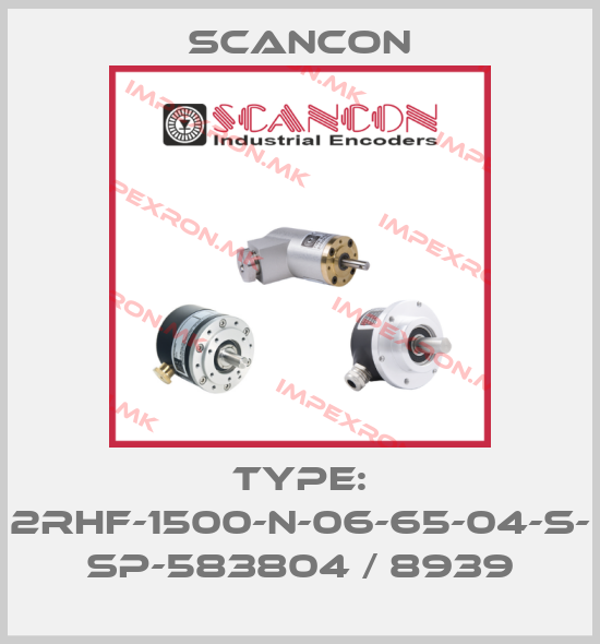 Scancon-Type: 2RHF-1500-N-06-65-04-S- SP-583804 / 8939price