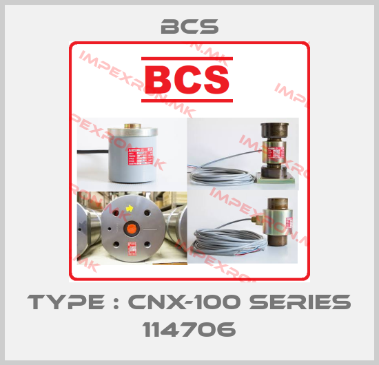 Bcs-Type : CNX-100 Series 114706price