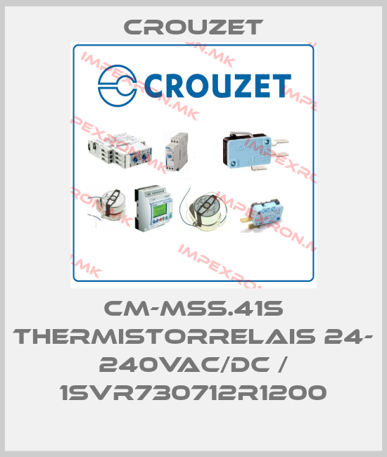 Crouzet-CM-MSS.41S Thermistorrelais 24- 240VAC/DC / 1SVR730712R1200price