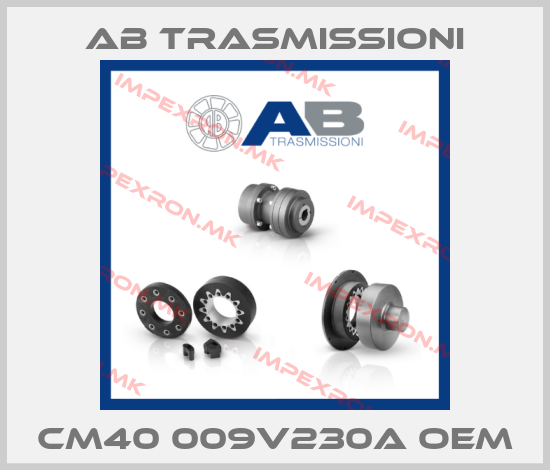 AB Trasmissioni-CM40 009V230a OEMprice