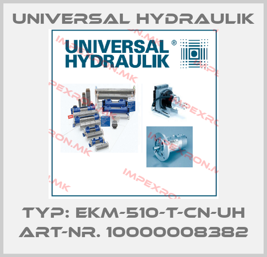 Universal Hydraulik-TYP: EKM-510-T-CN-UH Art-nr. 10000008382price