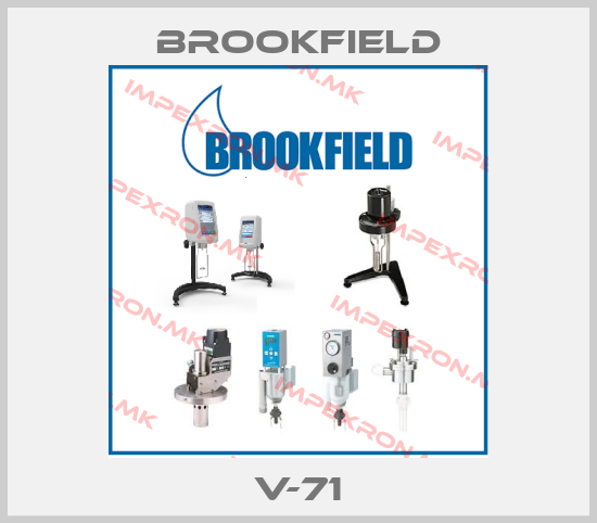 Brookfield-V-71price