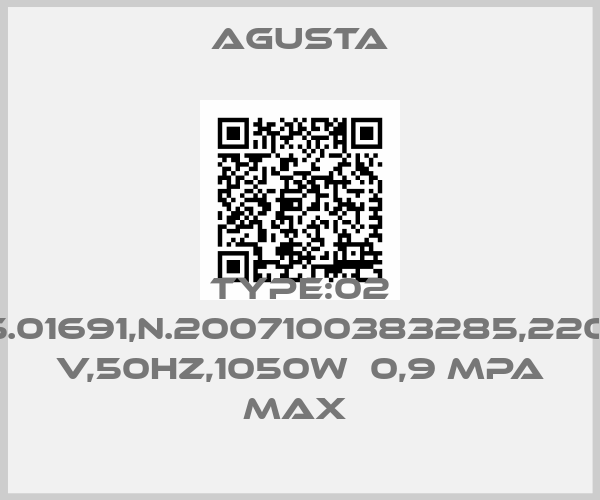 Agusta-TYPE:02 CA05.01691,N.2007100383285,220-240 V,50HZ,1050W  0,9 MPA MAX price