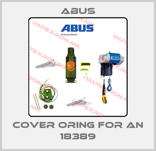 Abus-cover oring for AN 18389price