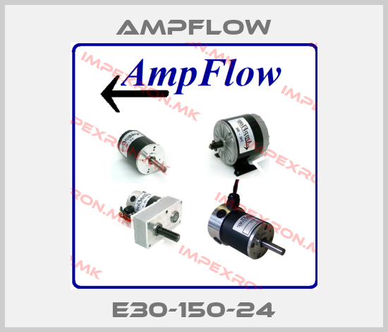 Ampflow-E30-150-24price