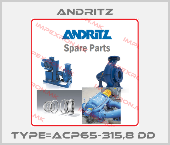 ANDRITZ-TYPE=ACP65-315,8 DD price