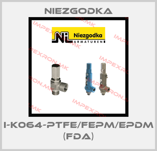 Niezgodka-I-K064-PTFE/FEPM/EPDM (FDA)price