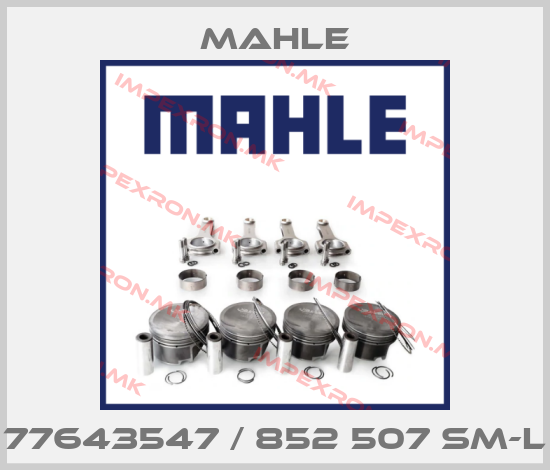 MAHLE-77643547 / 852 507 SM-Lprice