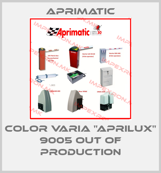 Aprimatic-Color Varia "Aprilux" 9005 out of productionprice