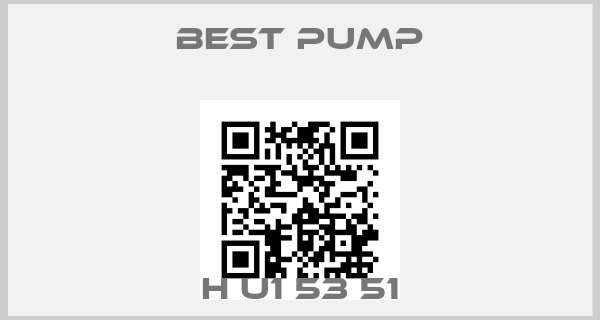 Best Pump-H U1 53 51price