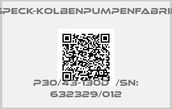 SPECK-KOLBENPUMPENFABRIK-P30/43-130D  /Sn: 632329/012price