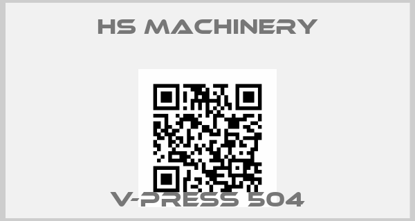 HS MACHINERY-V-Press 504price