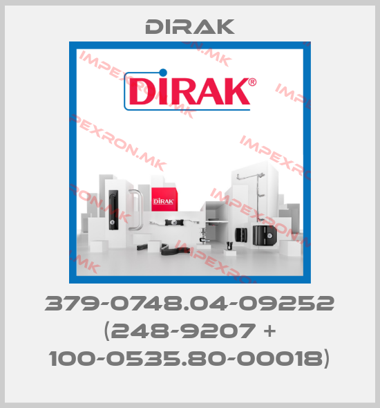 Dirak-379-0748.04-09252 (248-9207 + 100-0535.80-00018)price
