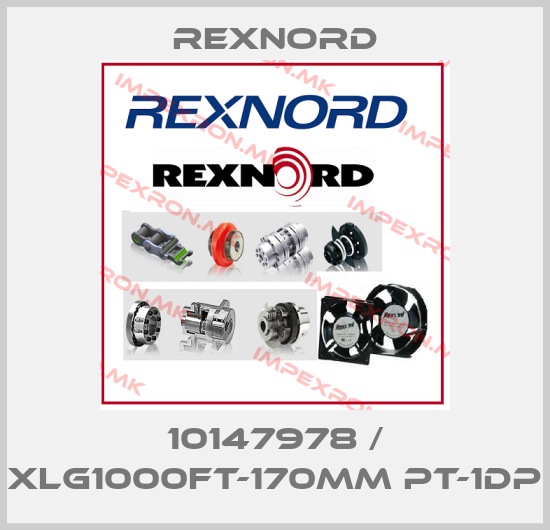 Rexnord-10147978 / XLG1000FT-170MM PT-1DPprice