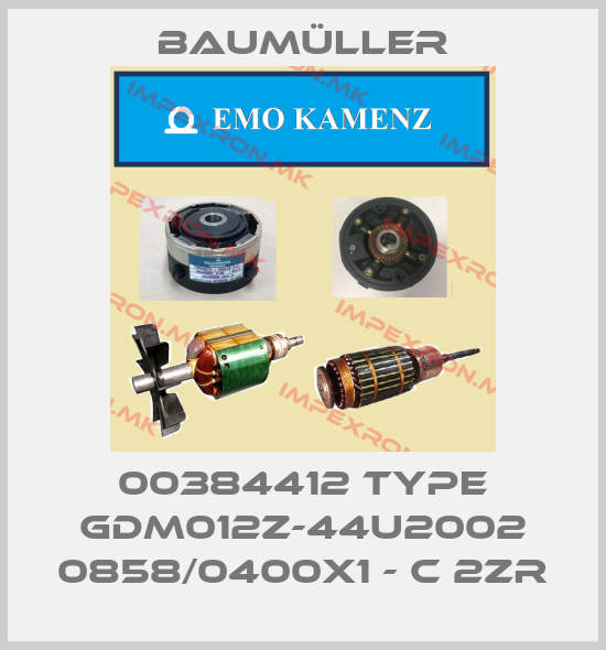 Baumüller-00384412 Type GDM012Z-44U2002 0858/0400x1 - C 2ZRprice