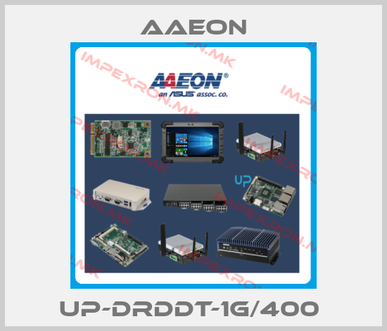 Aaeon-UP-DRDDT-1G/400 price
