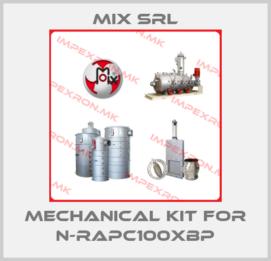 MIX Srl-Mechanical kit for N-RAPC100XBPprice