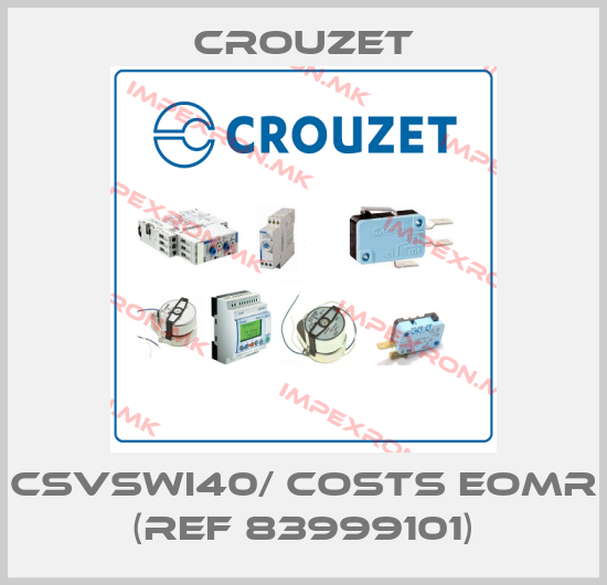 Crouzet-CSVSWI40/ costs EOMR (ref 83999101)price