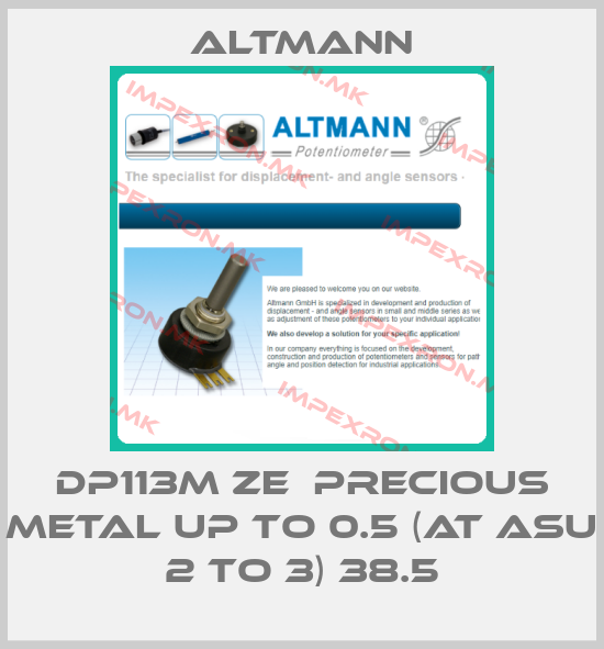ALTMANN-DP113M Ze  Precious metal up to 0.5 (at Asu 2 to 3) 38.5price