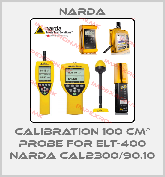 Narda-Calibration 100 cm² probe for ELT-400 NARDA CAL2300/90.10price