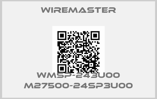 Wiremaster-WMSP-243U00 M27500-24SP3U00price